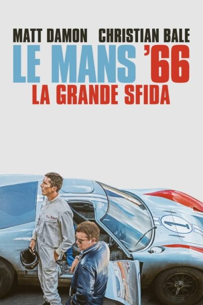 Le Mans ’66 – La grande sfida