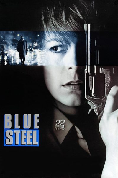 Blue Steel – Bersaglio mortale
